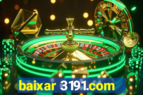 baixar 3191.com